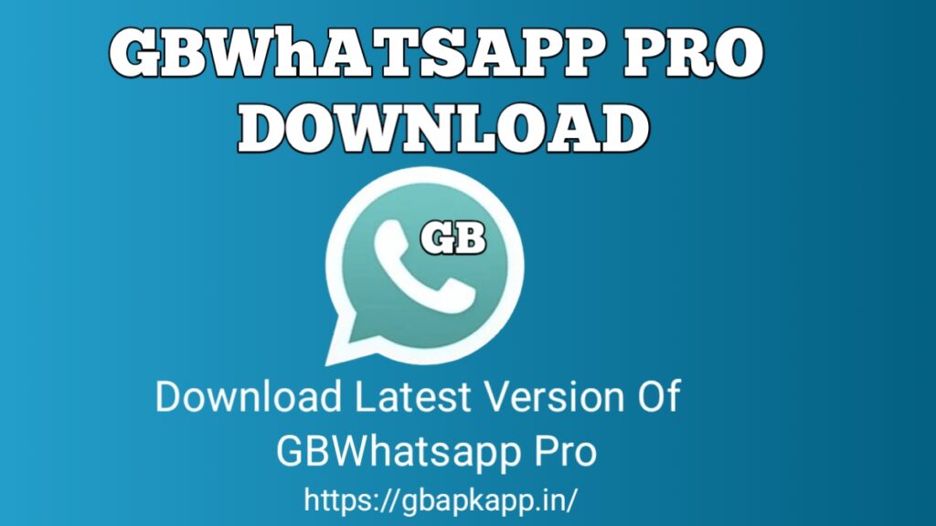 GBWhatsApp Pro APK Download V17.76 Official Anti-Ban (July 2024)